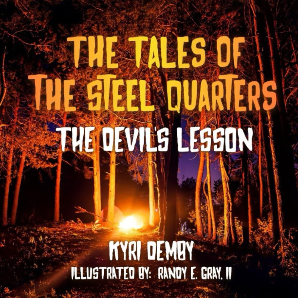 The Tales of the Steel Quarters The Devil's Lesson